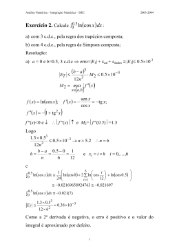 Exerc&iacute;cio 2. Calcule cos ln dxx: [ ] ( ) ( ) ( ) ( )