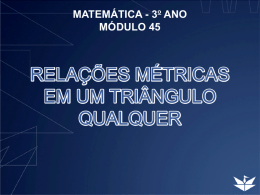 RELA&Ccedil;&Otilde;ES M&Eacute;TRICAS EM UM TRI&Acirc;NGULO QUALQUER