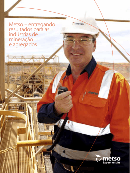 Metso – entregando resultados para as indústrias de mineração e