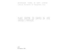 Plano Diretor do Campus da UFSC &ndash; Diretrizes e Proposi&ccedil;&otilde;es
