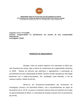 Inqu&eacute;rito Civil n&ordm; 013/2006. Assunto: Irregularidades no atendimento