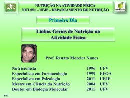 Primeiro Dia Linhas Gerais de Nutri&ccedil;&atilde;o na Atividade F&iacute;sica