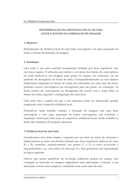 DETERMINA&Ccedil;&Atilde;O DA DIST&Acirc;NCIA FOCAL DE UMA LENTE E