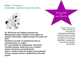 SUB12 - Problema 1 Guimarães, capital europeia da cultura