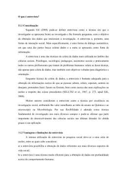 O que é entrevista? 11.1 Conceituação Segundo Gil (2008