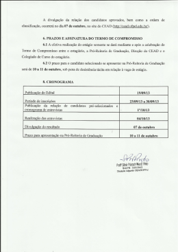 A divulgação da relação dos candidatos aprovados, bem como a