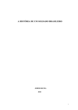A HIST&Oacute;RIA DE UM SOLDADO BRASILEIRO