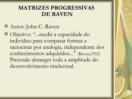 MATRIZES PROGRESSIVAS DE RAVEN Autor: John C. Raven