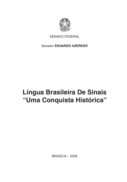 Língua Brasileira De Sinais “Uma Conquista Histórica”