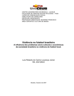Viol&ecirc;ncia no futebol brasileiro