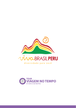 VIAGEM NO TEMPO - Viva Brasil Peru | Home
