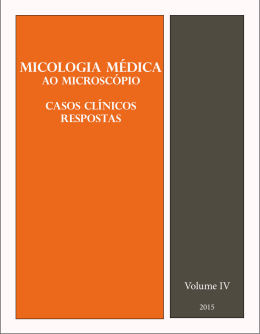 Micologia Médica ao Microscópio - Casos Clínicos