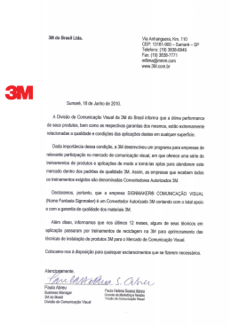 3M do Brasil Ltda. Via Anhanguera, Km. 110 CEP: 13181