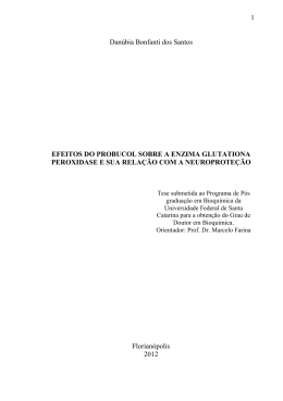 1 Danúbia Bonfanti dos Santos EFEITOS DO PROBUCOL SOBRE A