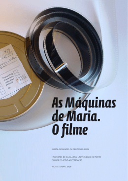 As M&aacute;quinas de Maria. O filme - Mestrado em Design da Imagem