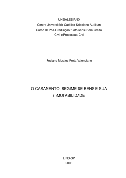 o casamento, regime de bens e sua (i)mutabilidade