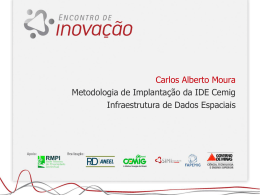 Carlos Alberto Moura Metodologia de Implantação da IDE Cemig