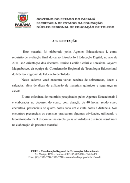 Este material foi elaborado pelos Agentes Educacionais I, como