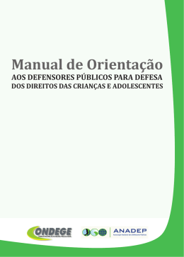 Manual de Orientação aos Defensores Públicos para Defesa dos