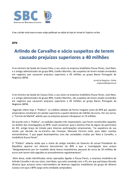 Arlindo de Carvalho e sócio suspeitos de terem causado prejuízos