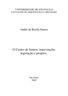 O Centro de Santos: intervenções legislação e projetos.