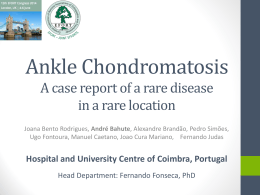 Ankle Chondromatosis A case report of a rare disease in a