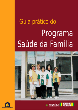 Guia Pr&aacute;tico do PSF - Minist&eacute;rio da Sa&uacute;de