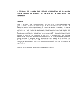 A CONDI&Ccedil;&Atilde;O DE POBREZA DAS FAM&Iacute;LIAS BENEFICI&Aacute;RIAS DO