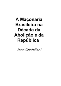 A Maçonaria Brasileira na Década da Abolição e