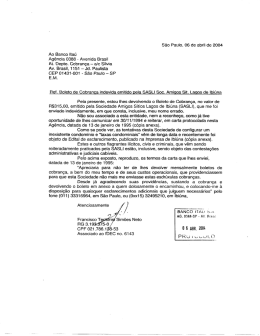 São Paulo, 06 de abril de 2004 Ao Banco Itaú