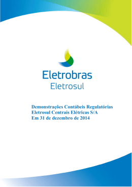 Demonstrações Contábeis Regulatórias Eletrosul Centrais Elétricas