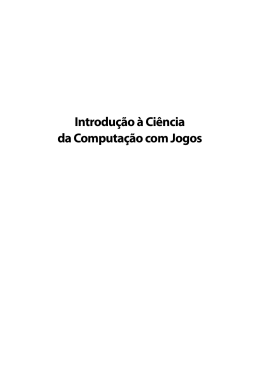 Introdu&ccedil;&atilde;o &agrave; Ci&ecirc;ncia da Computa&ccedil;&atilde;o com Jogos