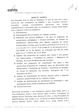 ACTA N.&rdquo; 13/2011 Aos dezasseis dias do m&ecirc;s de Dezembro