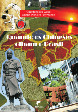 Quando os Chineses olham o Brasil Quando os Chineses olham o