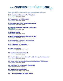 1) Abertas inscri&ccedil;&otilde;es para o Pr&eacute;-Vest/Uenf 2) Pesquisadora da
