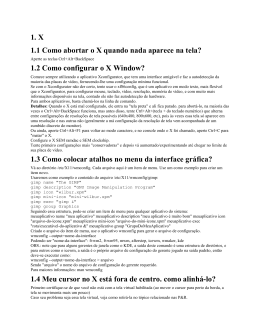 1. X 1.1 Como abortar o X quando nada aparece na tela? 1.2 Como