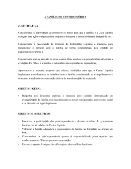 A FAMÍLIA NO CENTRO ESPÍRITA JUSTIFICATIVA Considerando a