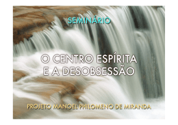 Semin&aacute;rio em Portugu&ecirc;s &ndash; O centro espir&iacute;ta e a obsess&atilde;o