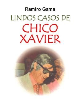 Lindos Casos de Chico Xavier - Autores Espíritas Clássicos