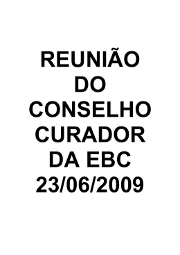Degrava&ccedil;&atilde;o da 9&ordf; Reuni&atilde;o do Conselho Curador