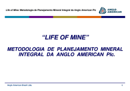 Life of Mine: Metodologia de Planejamento Mineral Integral