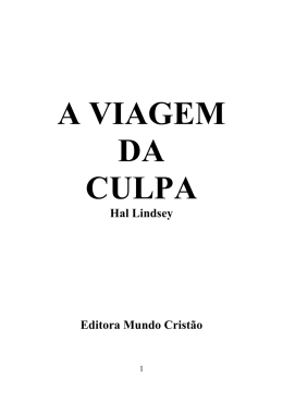 A VIAGEM DA CULPA - (www.ibcu.org.br).