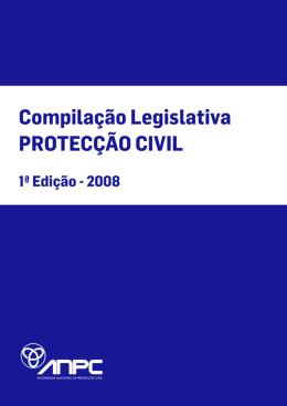 Compilação Legislativa - Autoridade Nacional de Protecção Civil