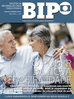 Cada vez mais influentes, os brasileiros com mais de 60 anos serão