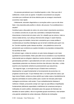 - As pessoas perceberam que &eacute; inevit&aacute;vel apertar o cinto. Claro que