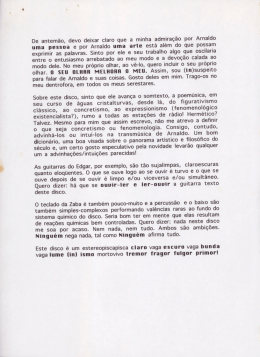 De antemão, devo deixar claro que a minha admiração por Arnaldo