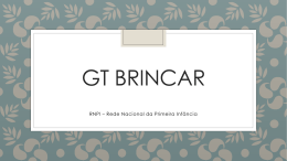 GT Brincar - Rede Nacional Primeira Inf&acirc;ncia