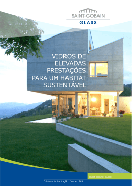 vidros de elevadas presta&ccedil;&otilde;es para um habitat sustent&aacute;vel