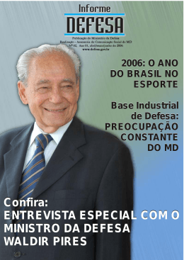 Confira: ENTREVISTA ESPECIAL COM O MINISTRO DA DEFESA