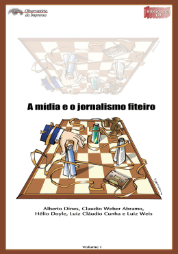 A m&iacute;dia e o jornalismo fiteiro